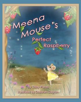 Paperback Meena Mouse's Perfect Raspberry Book