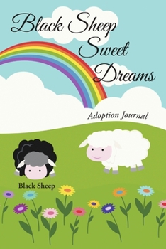 Paperback Black Sheep Sweet Dreams: Adoption Journal Book