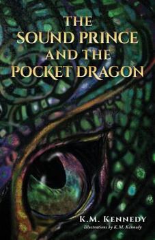 Paperback The Sound Prince and the Pocket Dragon Book