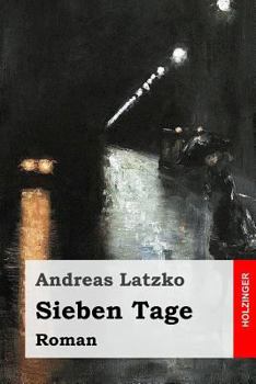 Paperback Sieben Tage: Roman [German] Book