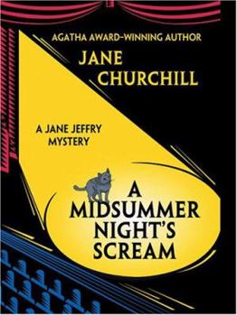 A Midsummer Night's Scream (Jane Jeffry Mystery, Book 15) - Book #15 of the Jane Jeffry