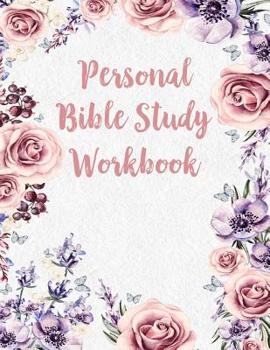 Paperback Personal Bible Study Workbook: Daily Scripture Journal with Prompt Questions Book