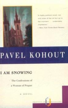 Paperback I Am Snowing: The Confessions of a Woman of Prague Book