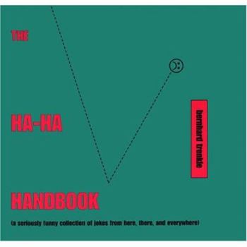 Hardcover The Ha-Ha Handbook Book