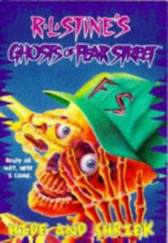 Hide and Shriek (Ghosts of Fear Street #1) - Book #1 of the Ghosts of Fear Street