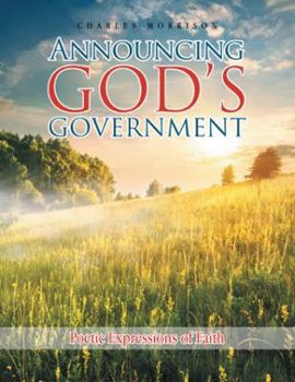 Paperback Announcing God'S Government: Poetic Expressions of Faith Book