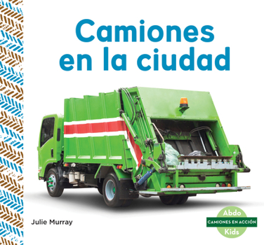 Library Binding Camiones En La Ciudad (City Trucks) [Spanish] Book