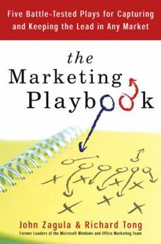 Hardcover The Marketing Playbook: Five Battle-Tested Plays for Capturing and Keeping the Leadin Any Market Book
