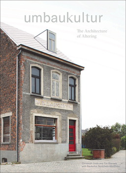 Paperback Umbaukultur: The Architecture of Altering Book