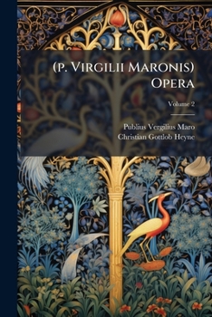Paperback (p. Virgilii Maronis) Opera; Volume 2 Book
