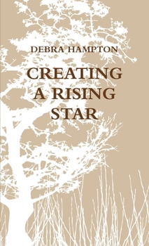 Paperback Creating a Rising Star Book