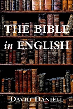 Hardcover The Bible in English: Its History and Influence Book