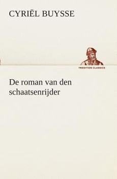 Paperback De roman van den schaatsenrijder [Dutch] Book