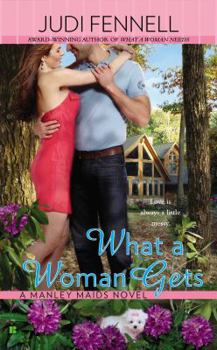 Mass Market Paperback What a Woman Gets Book