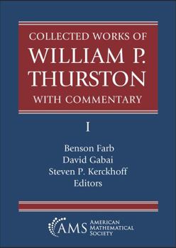 Collected Works of William P. Thurston with Commentary