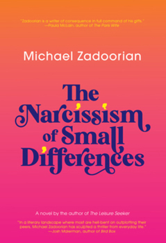 The Narcissism of Small Differences: A Novel