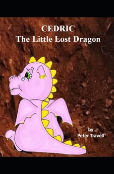 Paperback CEDRIC The Little Lost Dragon Book