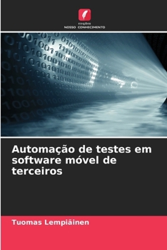 Paperback Automação de testes em software móvel de terceiros [Portuguese] Book