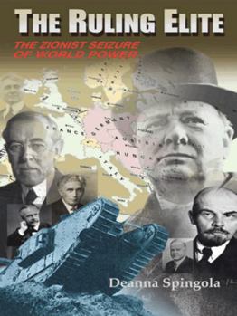 The Zionist Seizure of World Power - Book #2 of the Ruling Elite