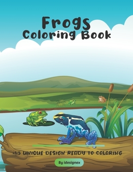 Paperback Frogs Coloring Book: A Funny Frogs Coloring Book ( Dover Nature Coloring Book ) (idesignex animals coloring books) Book