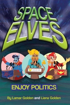Paperback Space Elves Enjoy Politics Book