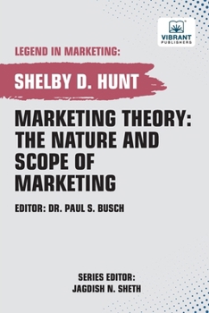 Marketing Theory: The Nature and Scope of Marketing (Legend in Marketing)