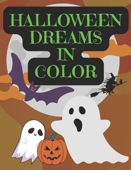 Paperback Halloween Dreams In Color Book