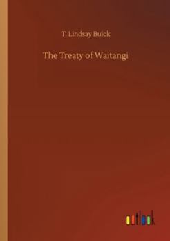 The Treaty of Waitangi: How New Zealand Became a British Colony
