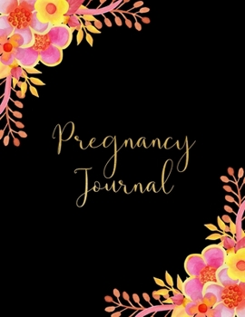 Paperback Pregnancy Journal: 40-Week Organizer, Week By Week Pregnancy Journal and Planner with Photos, Keepsake Journal for New Mom and Dad Book