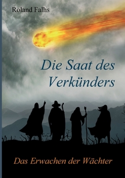 Paperback Die Saat des Verkünders: Das Erwachen der Wächter [German] Book