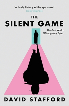 Paperback The Silent Game: The real world of imaginary spies Book