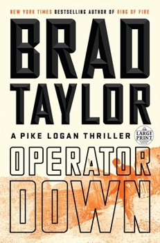 Paperback Operator Down: A Pike Logan Thriller [Large Print] Book
