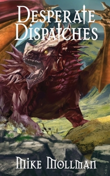 Hardcover Desperate Dispatches Book