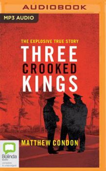 Three Crooked Kings - Book #1 of the Three Crooked Kings