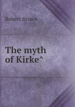 Paperback The myth of Kirke&#770; Book