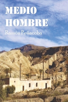 Paperback Medio Hombre: La España del Ayer n°3 [Spanish] Book