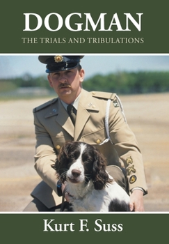 Hardcover Dogman: The Trials and Tribulations Book