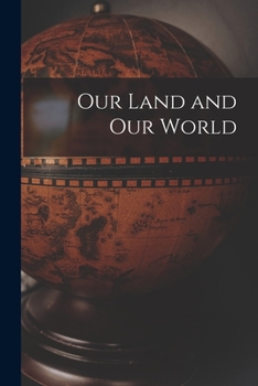 Paperback Our Land and Our World Book