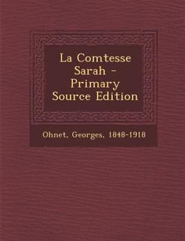 La comtesse Sarah - Book #3 of the Les batailles de la vie