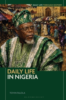 Daily Life in Nigeria (Daily Life through History)