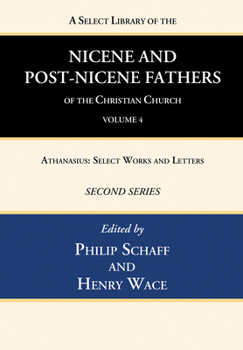 Paperback A Select Library of the Nicene and Post-Nicene Fathers of the Christian Church, Second Series, Volume 4 Book