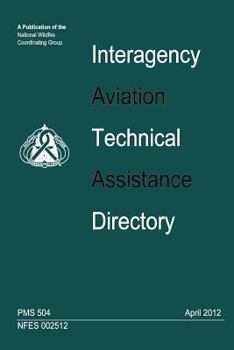 Paperback Interagency Aviation Technical Assistance Directory Book