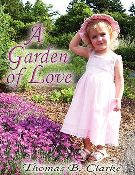 Paperback A Garden of Love Book