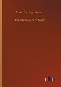 The Shakespeare Myth