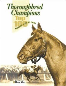 Paperback Thoroughbred Champions: Top 100 Racehorses of the 20th Century Book