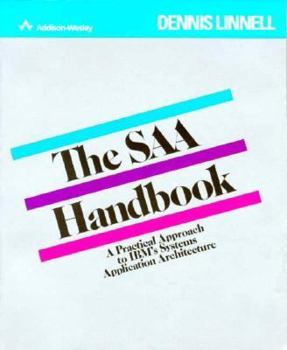 The Saa Handbook: A Practical Approach to IBM's System Application Architecture