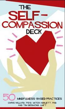 Cards The Self-Compassion Deck: 50 Mindfulness-Based Practices Book