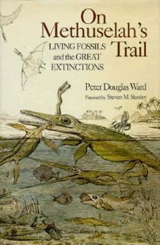 Hardcover On Methuselah's Trail: Living Fossils and the Great Extinctions Book