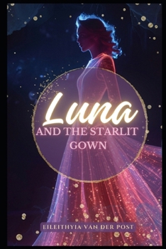 Paperback Luna and the Starlit Gown Book