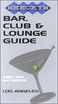 Paperback Shecky's Bar, Club and Lounge Guide for Los Angeles: Shecky's Book